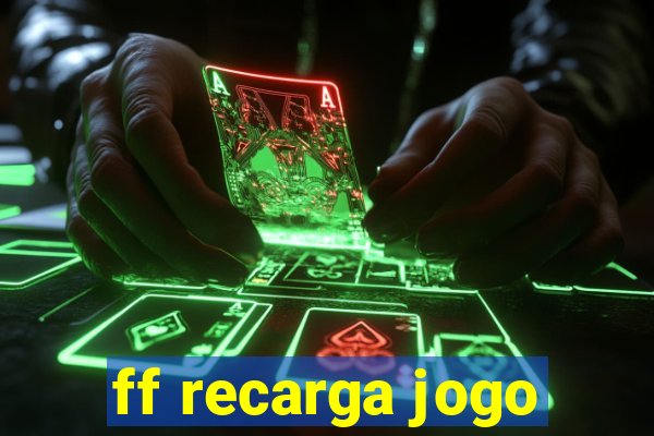 ff recarga jogo